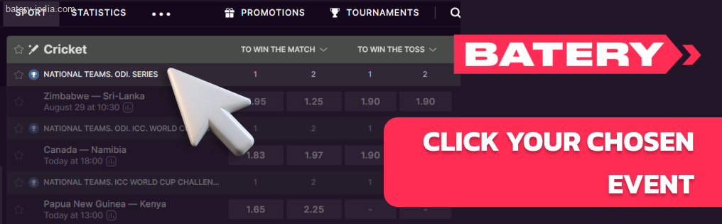 Browse Batery Bet upcoming or in-play matches