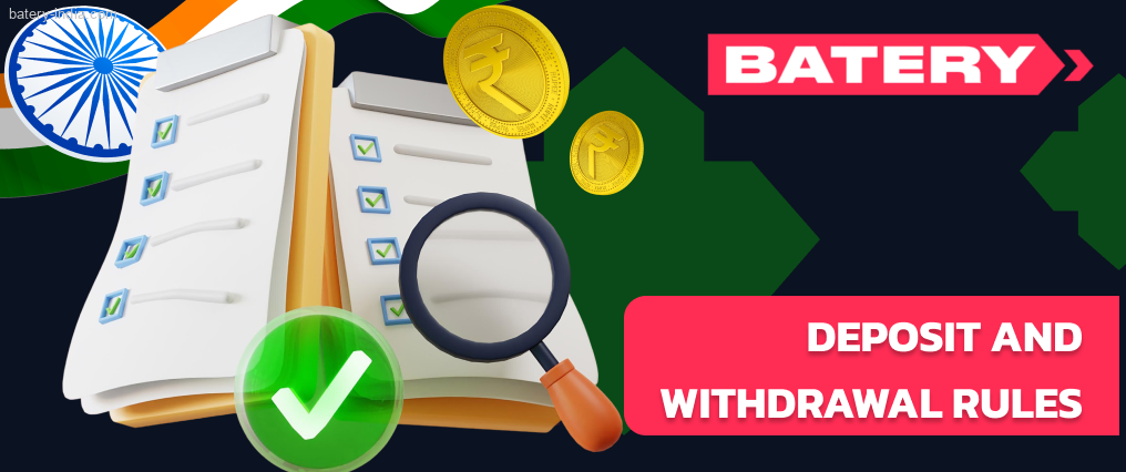 There are several Deposit and Withdrawal rules Batery Bet